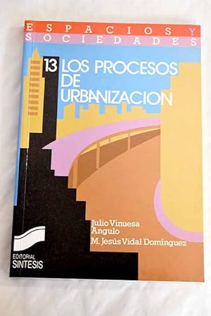 Seller image for Los procesos de urbanizacin for sale by Alcan Libros