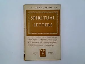 Seller image for The Spiritual Letters of Father P.J. de Caussade, S.J. on the Practice of Self-Abandonment to Divine Providence. A New for sale by Goldstone Rare Books