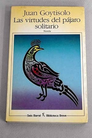 Seller image for Las virtudes del pjaro solitario for sale by Alcan Libros