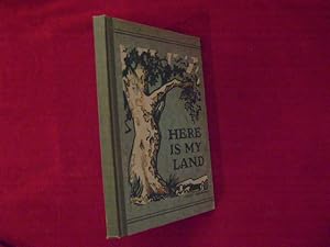 Imagen del vendedor de Here is My Land. Sketches of Butte County, California. Limited. Signed and initialed by the author. a la venta por BookMine