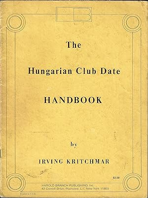 The Hungarian Club Date Handbook