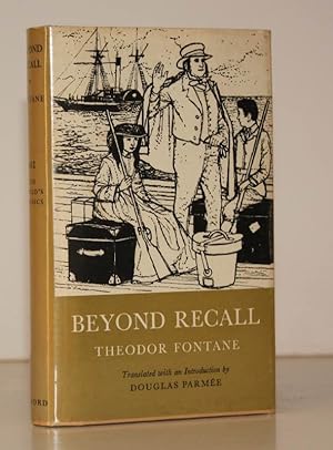 Beyond Recall (Unwiederbringlich). Translated with an Introduction by Douglas Parmee FIRST APPEAR...
