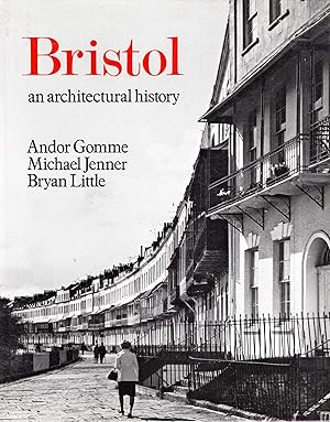 Seller image for Bristol: An Architectural History for sale by Pendleburys - the bookshop in the hills