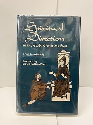 Spiritual Direction in the Early Christian East