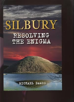 Silbury, Resolving the Enigma