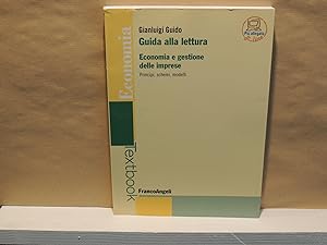 Seller image for Guida alla lettura. Economia e gestione delle imprese. for sale by leonardo giulioni