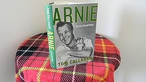 Image du vendeur pour Arnie: The Life of Arnold Palmer mis en vente par Hall's Well Books