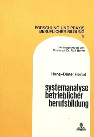 Image du vendeur pour Systemanalyse betrieblicher Berufsbildung mis en vente par BuchWeltWeit Ludwig Meier e.K.
