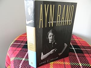 Ayn Rand and the World She Made