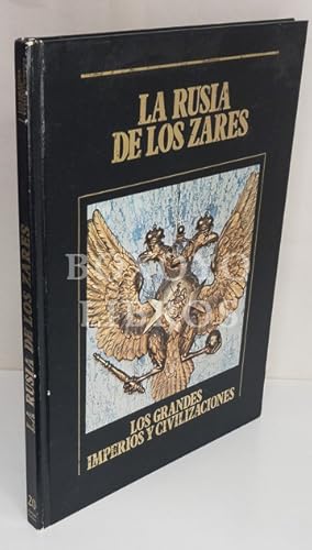 Seller image for Los grandes imperios y civilizaciones. Volumen 20. La Rusia de los zares for sale by Boxoyo Libros S.L.