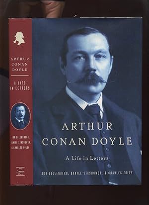 Arthur Conan Doyle a Life in Letters