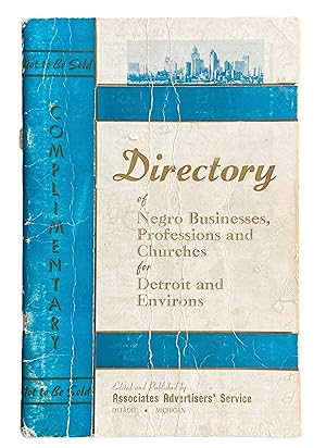 Directory of Negro Businesses, Professions and Churches for Detroit and Environs