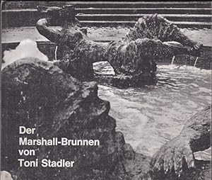 Image du vendeur pour Der Marshall-Brunnen von Toni Stadler mis en vente par Versandantiquariat Karin Dykes