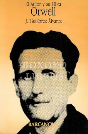 Imagen del vendedor de El autor y su obra. Orwell a la venta por Boxoyo Libros S.L.