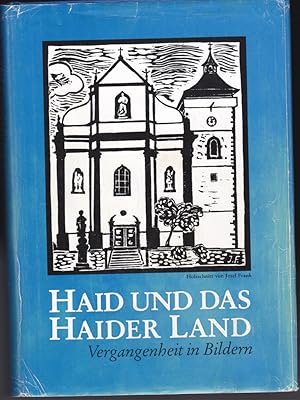 Haid und das Haider Land : Vergangenheit in Bildern