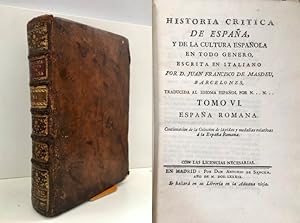 Historia critica de España, y de la cultura española, obra compuesta y publicada en italiano por ...
