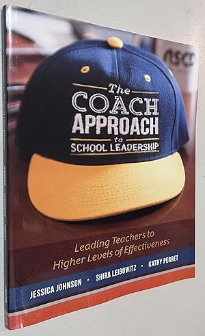 Immagine del venditore per The Coach Approach to School Leadership: Leading Teachers to Higher Levels of Effectiveness venduto da Once Upon A Time