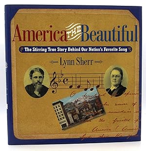 Imagen del vendedor de America the Beautiful: The Stirring True Story Behind Our Nation's Favorite Song a la venta por Book Nook