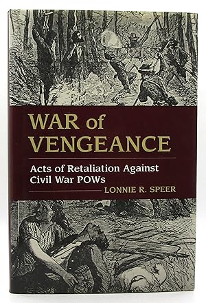 Imagen del vendedor de War of Vengeance: Acts of Retaliation Against Civil War Pows a la venta por Book Nook