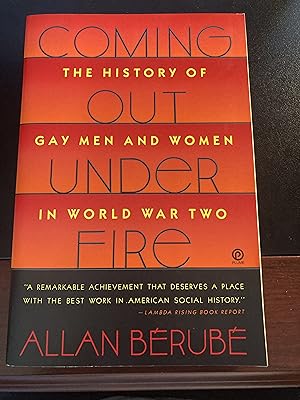 Seller image for Coming Out under Fire: The History of Gay Men and Women in World War Two, First Edition, First Printing for sale by Park & Read Books