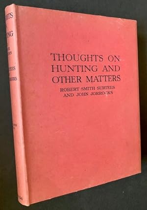 Immagine del venditore per Thoughts on Hunting and Other Matters (The Limited Edition -- In Dustjacket) venduto da APPLEDORE BOOKS, ABAA