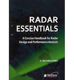 Bild des Verkufers fr Radar Essentials: A Concise Handbook for Radar Design and Performance Analysis zum Verkauf von moluna