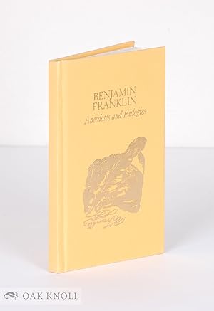 Imagen del vendedor de BENJAMIN FRANKLIN ANECDOTES AND EULOGIES a la venta por Oak Knoll Books, ABAA, ILAB