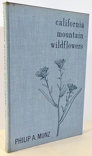 Seller image for California Mountain Wildflowers for sale by Evolving Lens Bookseller