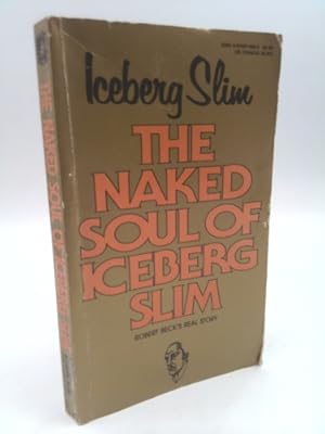 Image du vendeur pour The Naked Soul of Iceberg Slim mis en vente par ThriftBooksVintage