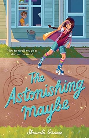 Seller image for The Astonishing Maybe for sale by Reliant Bookstore