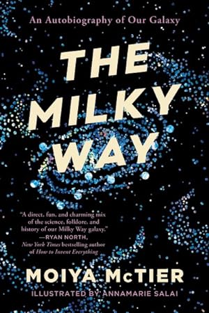 Bild des Verkufers fr Milky Way : An Autobiography of Our Galaxy zum Verkauf von GreatBookPrices