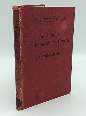 Seller image for A HISTORY OF THE AMERICAN CHURCH to the Close of the Nineteenth Century for sale by Kubik Fine Books Ltd., ABAA