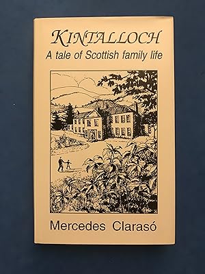 Seller image for KINTALLOCH - A TALE OF SCOTTISH FAMILY LIFE for sale by Haddington Rare Books