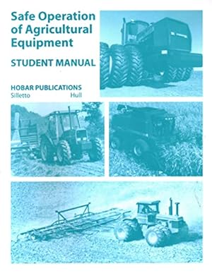 Seller image for Safe Operations of Agricultural Equipment: Student Manual for sale by Reliant Bookstore