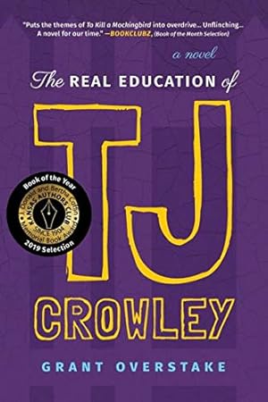 Seller image for The Real Education of TJ Crowley for sale by Reliant Bookstore