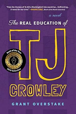 Immagine del venditore per The Real Education of TJ Crowley venduto da Reliant Bookstore