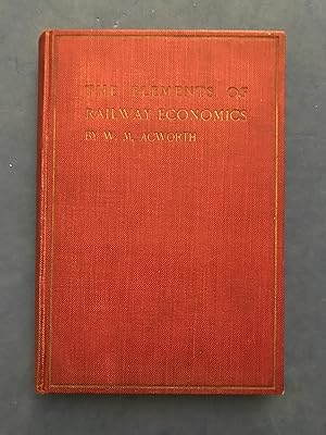 Bild des Verkufers fr THE ELEMENTS OF RAILWAY ECONOMICS zum Verkauf von Haddington Rare Books