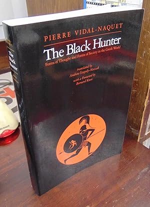Seller image for The Black Hunter: Forms of Thought and Forms of Society in the Greek World for sale by Atlantic Bookshop