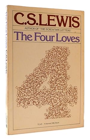 Seller image for THE FOUR LOVES The Much Beloved Exploration of the Nature of Love for sale by Rare Book Cellar