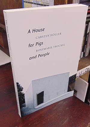 Image du vendeur pour A House for Pigs and People / Ein Haus fur Schweine und Menschen mis en vente par Atlantic Bookshop