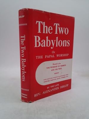 Imagen del vendedor de The Two Babylons (2nd( Second Edition a la venta por ThriftBooksVintage