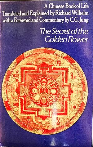 Seller image for The Secret of The Golden Flower: A Chinese Book of Life for sale by Mad Hatter Bookstore