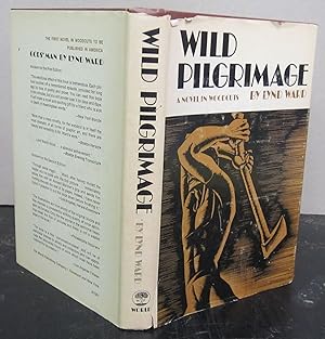 Wild Pilgrimage; A Novel in Woodcuts