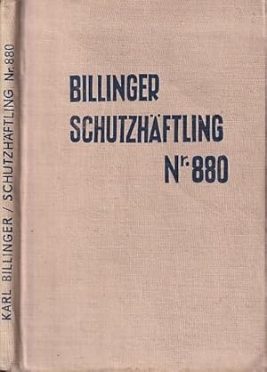 Seller image for Schutzhftling Nr. 880. Aus einem deutschen Konzentrationslager. for sale by Antiquariat Carl Wegner