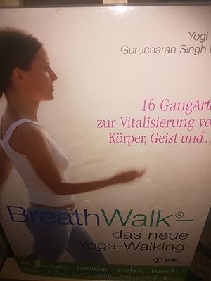 Bild des Verkufers fr BreathWalk (Breath Walk), das neue Yoga Walking, 16 GangArten zur Vitalisierung von Krper, Geist und zum Verkauf von Verlag Robert Richter
