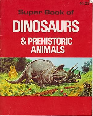 Immagine del venditore per Super Book of Dinosaurs & Prehistoric Animals venduto da Robinson Street Books, IOBA