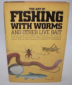 Image du vendeur pour The Art of Fishing with Worms and Other Live Bait mis en vente par Easy Chair Books