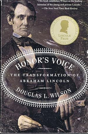 Honor's Voice: The Transformation of Abraham Lincoln