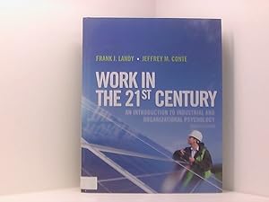 Seller image for Work in the 21st Century: An Introduction to Industrial and Organizational Psychology An Introduction to Industrial and Organizational Psychology for sale by Book Broker
