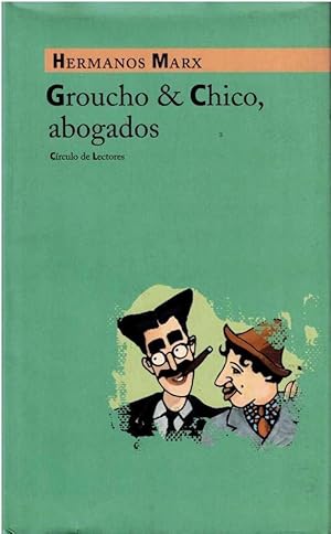 Imagen del vendedor de GROUCHO Y CHICO ABOGADOS a la venta por LIBRERA LAS HOJAS